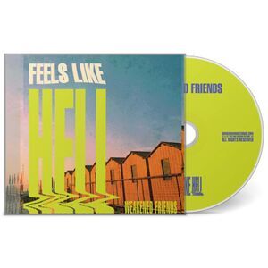 Weakened Friends - Feels Like Hell  CD